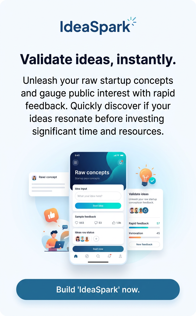 Validate ideas, instantly.