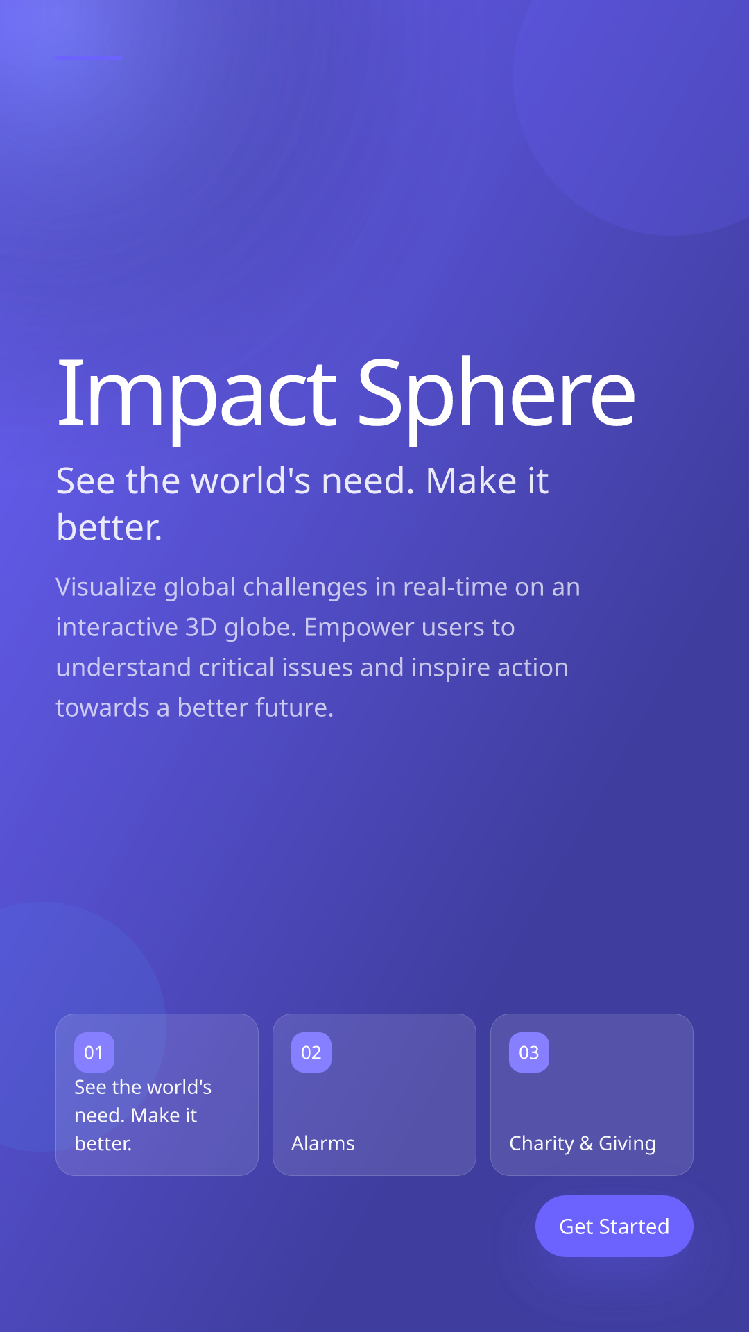 See the world's need. Make it better.