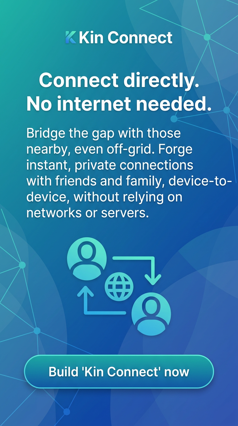 Connect directly. No internet needed.